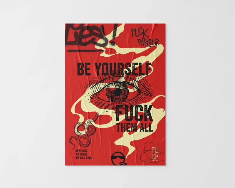 FK Parlour poster, “Be yourself, fuck them all”